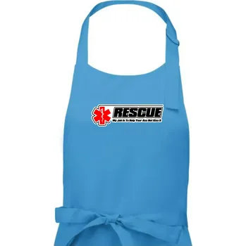 Kuchyňská zástěra Rescue My Job Is To Help Your Ass Not Kiss It - Dámská zástěra na vaření - Univerzální velikost ( Světlý tyrkys )