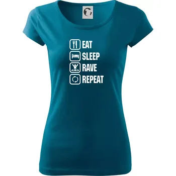 Dámské tričko Eat sleep rave repeat - Dámské triko Pure - L ( Petrolejová )