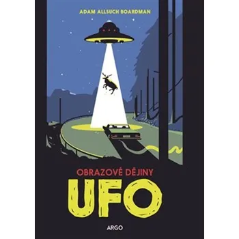 UFO: ilustrované dějiny – Adam Allsuch…