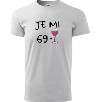 Je mi 69 (70) víno - Triko extra velké (5-8XL) - 8XL ( Světlešedý Melír )