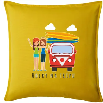 Polštář Holky na tripu - Polštář 50x50 - 50x50 - Pouze potah ( Žlutá )
