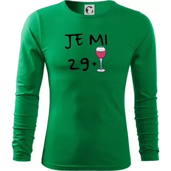 Pánské oblečení Je mi 29 (30) víno - Triko s dlouhým rukávem FIT-T long sleeve - S ( Středně zelená )