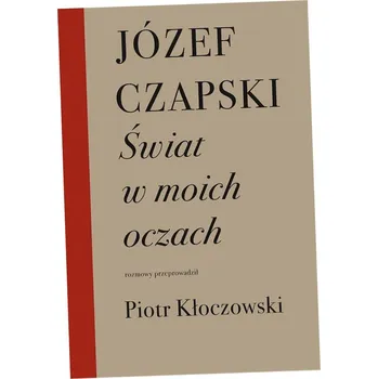 Świat w moich oczach Czapski Józef