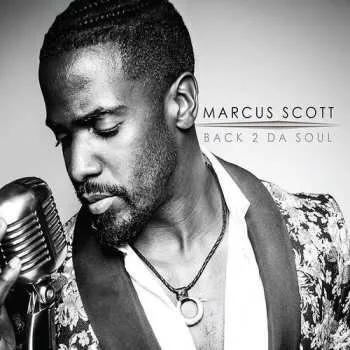 Zahraniční hudba CD Marcus Scott: Back 2 Da Soul 2020