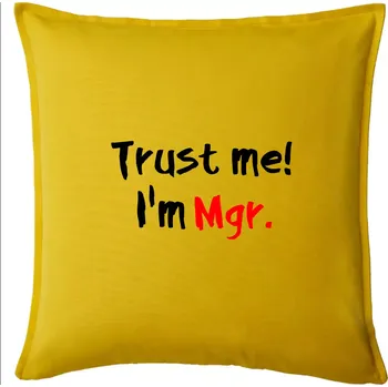 Polštář Trust me I´m Mgr. / Věř mi jsem Magistr. - Polštář 50x50 - 50x50 - Pouze potah ( Žlutá )