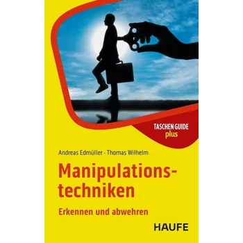 Osobní rozvoj Manipulationstechniken - Andreas Edmüller [DE] (2025, Brožovaná, Haufe Lexware GmbH)