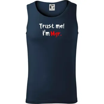 Trust me I´m Mgr. / Věř mi jsem Magistr. - Tílko pánské Core - M ( Námořní modrá (téměř černá) )