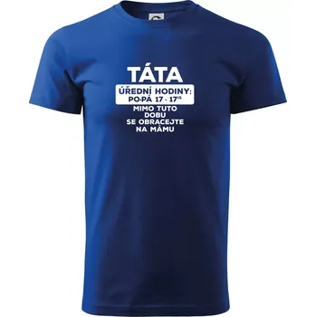 Pánské tričko Táta úřední hodiny - Triko extra velké (5-8XL) - 7XL ( Královská modrá )