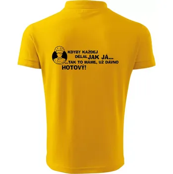 Pánská košile Kuchař - kdyby každej dělal jak já, tak to máme už dávno hotový - Polokošile pánská Pique Polo 203 - 3XL ( Žlutá )