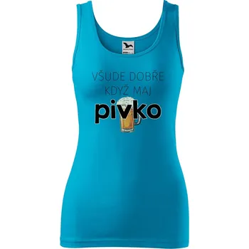 Dámské tílko s potiskem Všude dobře pivko Velikost: L, Barva: Tyrkysová