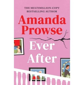 Cizojazyčná kniha Ever After - Prowse, Amanda