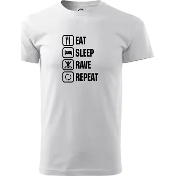 Eat sleep rave repeat - Triko extra velké (5-8XL) - 7XL ( Bílá )