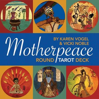 Motherpeace Round Tarot – kulaté tarotové karty Karen Vogel a Vicki Noble