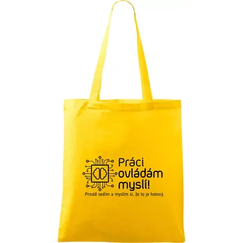 Práci ovládám myslí - Taška bavlněná - 42 x 38 cm ( Žlutá )