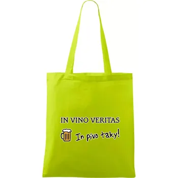Nákupní taška In vino veritas in pivo taky (Hana-creative) - Taška bavlněná - 42 x 38 cm ( Limetková )
