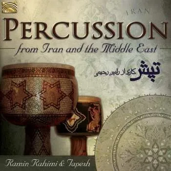 Zahraniční hudba CD Ramin Rahimi & Tapesh: Percussion From Iran And The Middle East 2016