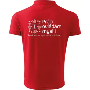 Pánská košile Práci ovládám myslí - Polokošile pánská Pique Polo 203 - 5XL ( Červená )