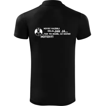 Pánská košile Policista - kdyby každej dělal jak já, tak to máme už dávno hotový - Polokošile Victory sportovní (dresovina) - 3XL ( Černá )