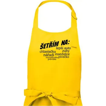 Kuchyňská zástěra Nápis šetřím na - Pánská zástěra na vaření - Univerzální velikost ( Žlutá )