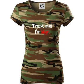 Dámské tričko Trust me I´m Mgr. / Věř mi jsem Magistr. - Dámské maskáčové triko - XS ( Hnědý maskáč )