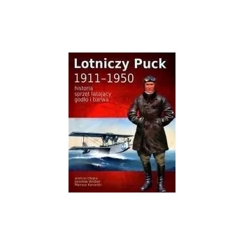Umění Lotniczy Puck 1911-1950 Olejko A., Wróbel J., Konarski M.