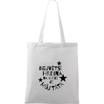 Nákupní taška Nejvetší hrdina na Světě je můj táta - Taška bavlněná - 42 x 38 cm ( Bílá )