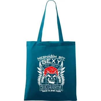 Nesnáším být sexy - Hokejista - Taška bavlněná - 42 x 38 cm ( Petrolejová )