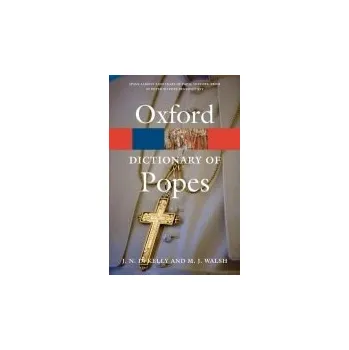 Cizojazyčná kniha Dictionary of Popes - Kelly, J N D a Walsh, Michael