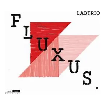 Zahraniční hudba CD LABtrio: Fluxus 2013