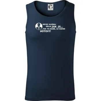 Manager - kdyby každej dělal jak já, tak to máme už dávno hotový - Tílko pánské Core - XL ( Námořní modrá (velmi tmavá - téměř černá) )