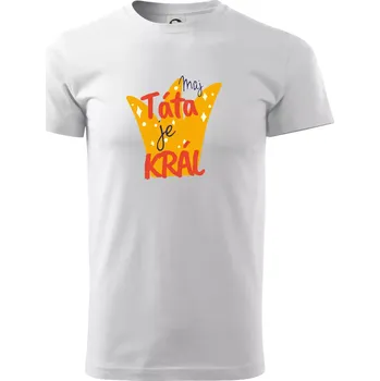 Můj táta je král - Triko extra velké (5-8XL) - 6XL ( Bílá )