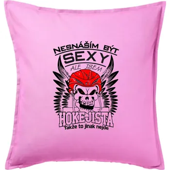 Polštář Nesnáším být sexy - Hokejista - Polštář 50x50 - 50x50 - Pouze potah ( Růžová )