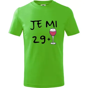 Chlapecké tričko Je mi 29 (30) víno - Tričko dětské bavlněné - 98 cm / 2 roky ( Apple Green )