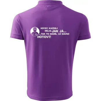 Pánská košile Elektrikář - kdyby každej dělal jak já, tak to máme už dávno hotový - Polokošile pánská Pique Polo 203 - L ( Fialová )