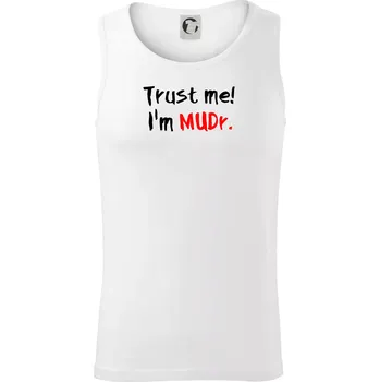 Trust me I´m MUDr. / Věř mi jsem MUDR. - Tílko pánské Core - 2XL ( Bílá )