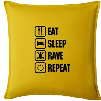 Polštář Eat sleep rave repeat - Polštář 50x50 - 50x50 - Včetně výplně ( Žlutá )