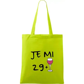 Nákupní taška Je mi 29 (30) víno - Taška bavlněná - 42 x 38 cm ( Limetková )
