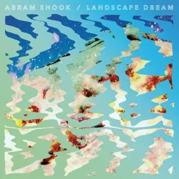 Zahraniční hudba CD Abram Shook: Landscape Dream 2015
