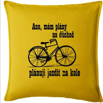 Polštář Staré kolo - Plány na důchod - Polštář 50x50 - 50x50 - Pouze potah ( Žlutá )
