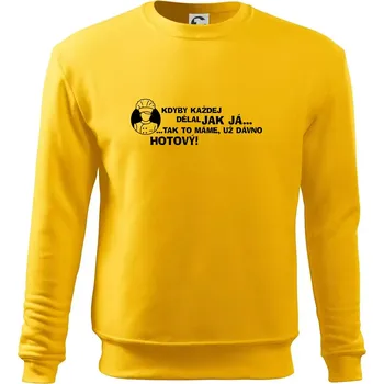 Pánská mikina Kuchař - kdyby každej dělal jak já, tak to máme už dávno hotový - Mikina Essential pánská - S ( Žlutá )