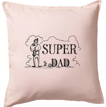 Polštář Kreslený nápis super dad - Polštář 50x50 - 50x50 - Včetně výplně ( Světle růžová )