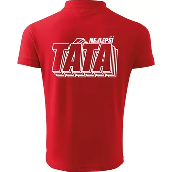 Pánská košile Nápis nejlepší táta - Polokošile pánská Pique Polo 203 - XL ( Červená )