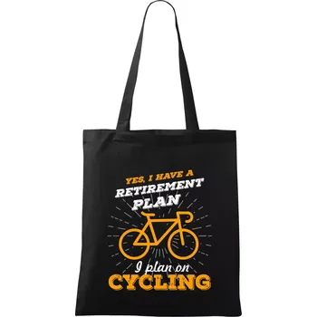 Nákupní taška Oranžové kolo - Yes, I have a retirement plan, I plan on cycling - Taška bavlněná - 42 x 38 cm ( Černá )