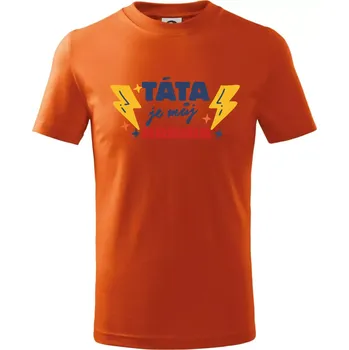 Chlapecké oblečení Táta je můj hrdina - Tričko dětské bavlněné - 122 cm/6 let ( Oranžová )