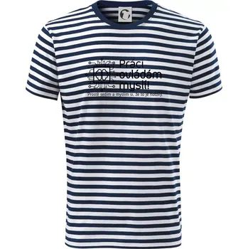 Pánské oblečení Práci ovládám myslí - Triko na vodu - 2XL ( Prouhovaná )