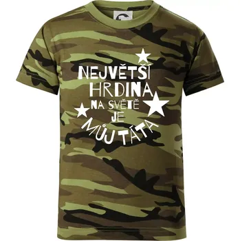 Chlapecké tričko Nejvetší hrdina na Světě je můj táta - Dětské maskáčové triko - 122 cm/6 let ( Zelený maskáč )