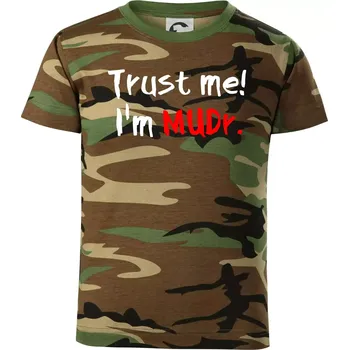 Chlapecké tričko Trust me I´m MUDr. / Věř mi jsem MUDR. - Dětské maskáčové triko - 122 cm/6 let ( Hnědý maskáč )