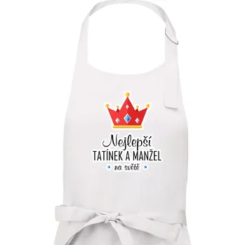 Kuchyňská zástěra Koruna - Nejlepší tatínek a manžel - Pánská zástěra na vaření - Univerzální velikost ( Bílá )