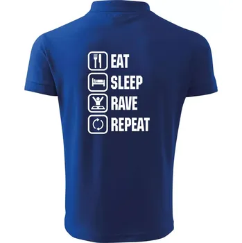 Pánská košile Eat sleep rave repeat - Polokošile pánská Pique Polo 203 - L ( Královská modrá )