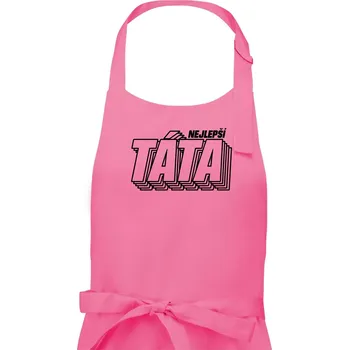 Kuchyňská zástěra Nápis nejlepší táta - Pánská zástěra na vaření - Univerzální velikost ( Růžová )